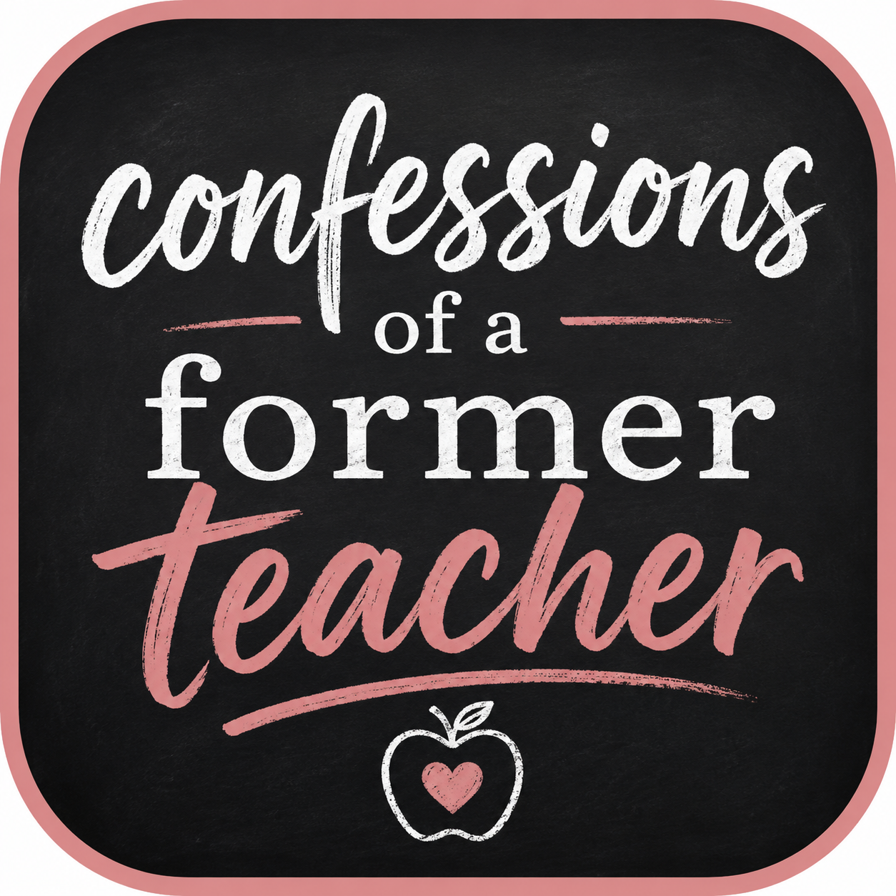Confessions of a Former Teacher Logo